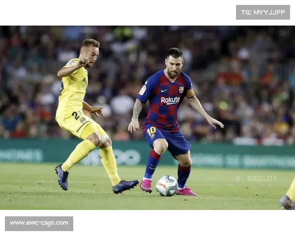 比利亚雷亚尔vs巴萨，技术流对决引关注